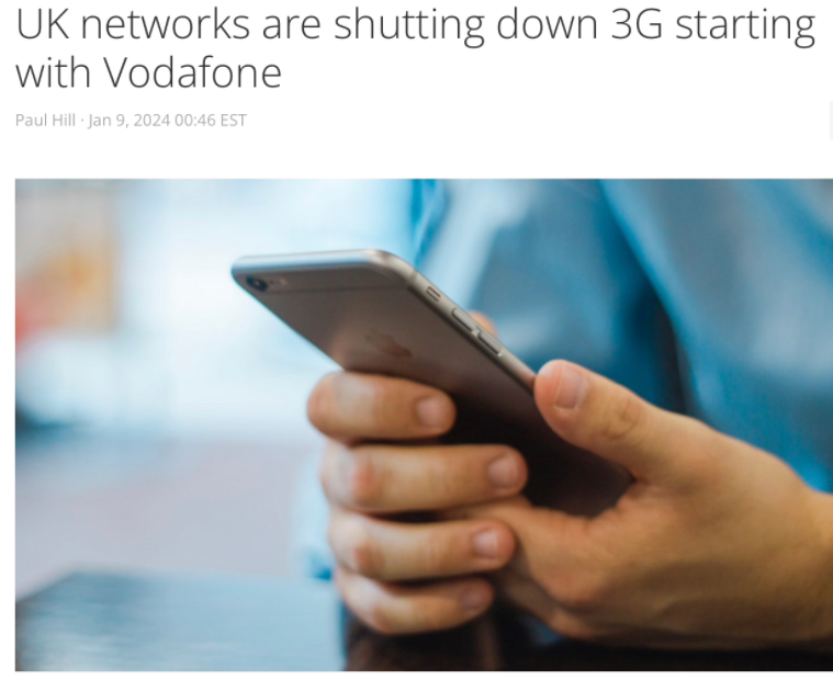 英国宣布明年底前关闭全国 3G 业务，多家运营商陆续开始关停